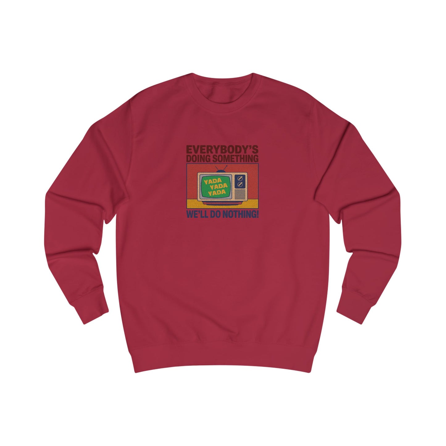 We’ll Do Nothing (Yada Yada) — Seinfeld Retro Sweatshirt (Light)