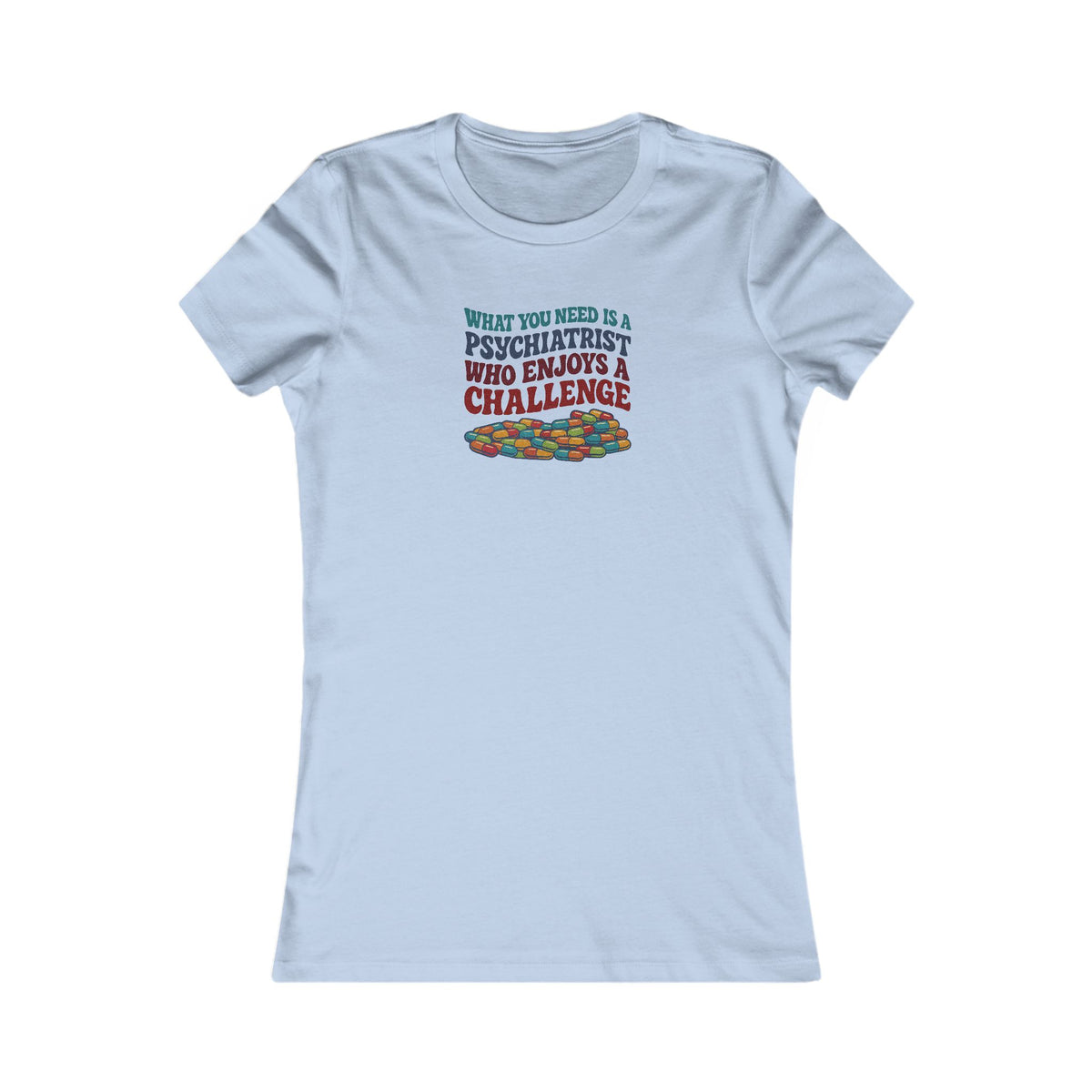 You Need a Psychiatrist — Dorothy Zbornak Retro Women's Tee (Light)