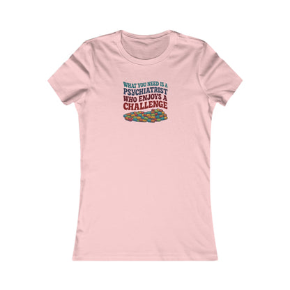 You Need a Psychiatrist — Dorothy Zbornak Retro Women's Tee (Light)