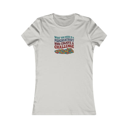 You Need a Psychiatrist — Dorothy Zbornak Retro Women's Tee (Light)