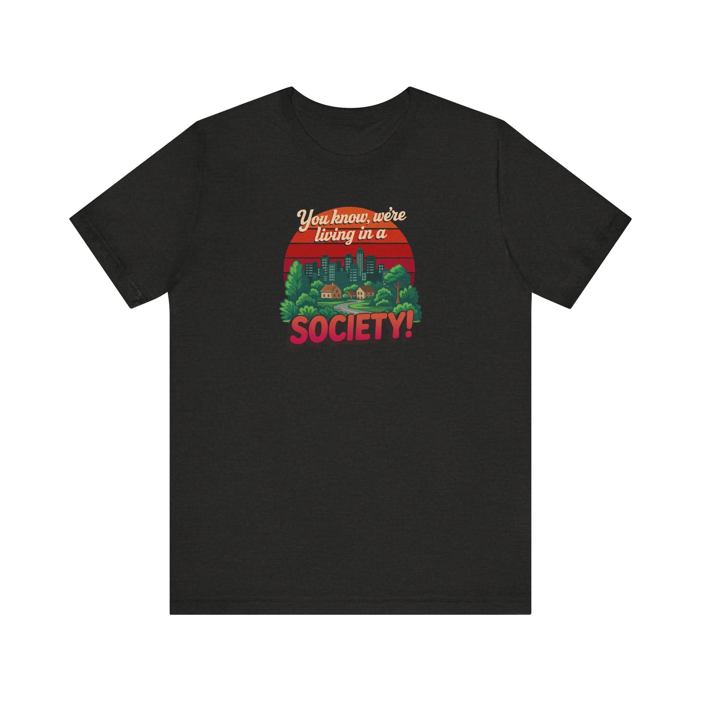 We’re Living in a Society! — Seinfeld Retro Tee (Dark)