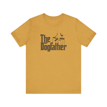 The Dogfather Shirt — Funny Dog Dad Gift, Pet Lover Tee