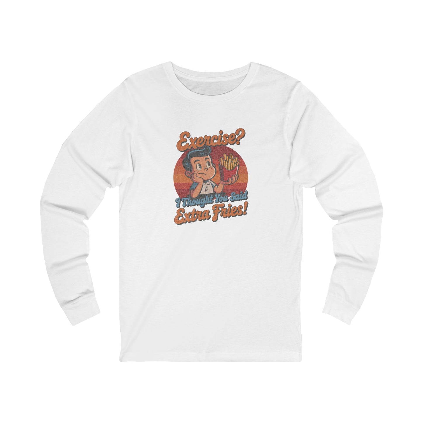 Exercise? I Thought You Said Extra Fries! — Retro Long Sleeve (Light)