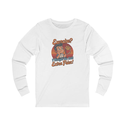 Exercise? I Thought You Said Extra Fries! — Retro Long Sleeve (Light)