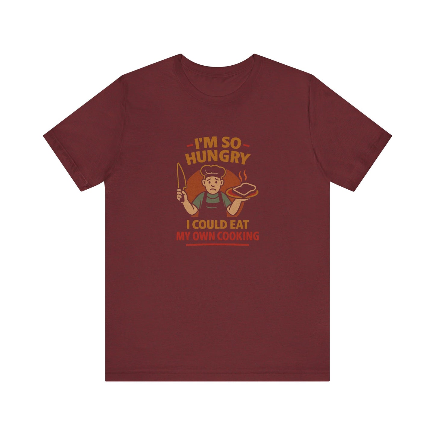 I'm So Hungry, I Could Eat My Own Cooking — Retro Tee (Dark)