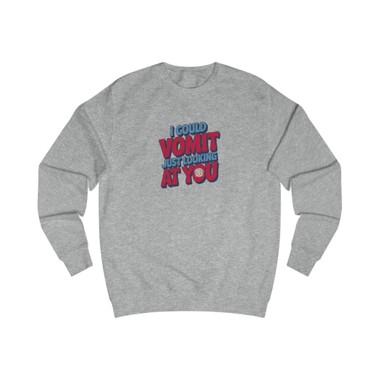 I Could Vomit Just Looking At You — Dorothy Zbornak Sweatshirt (Light)