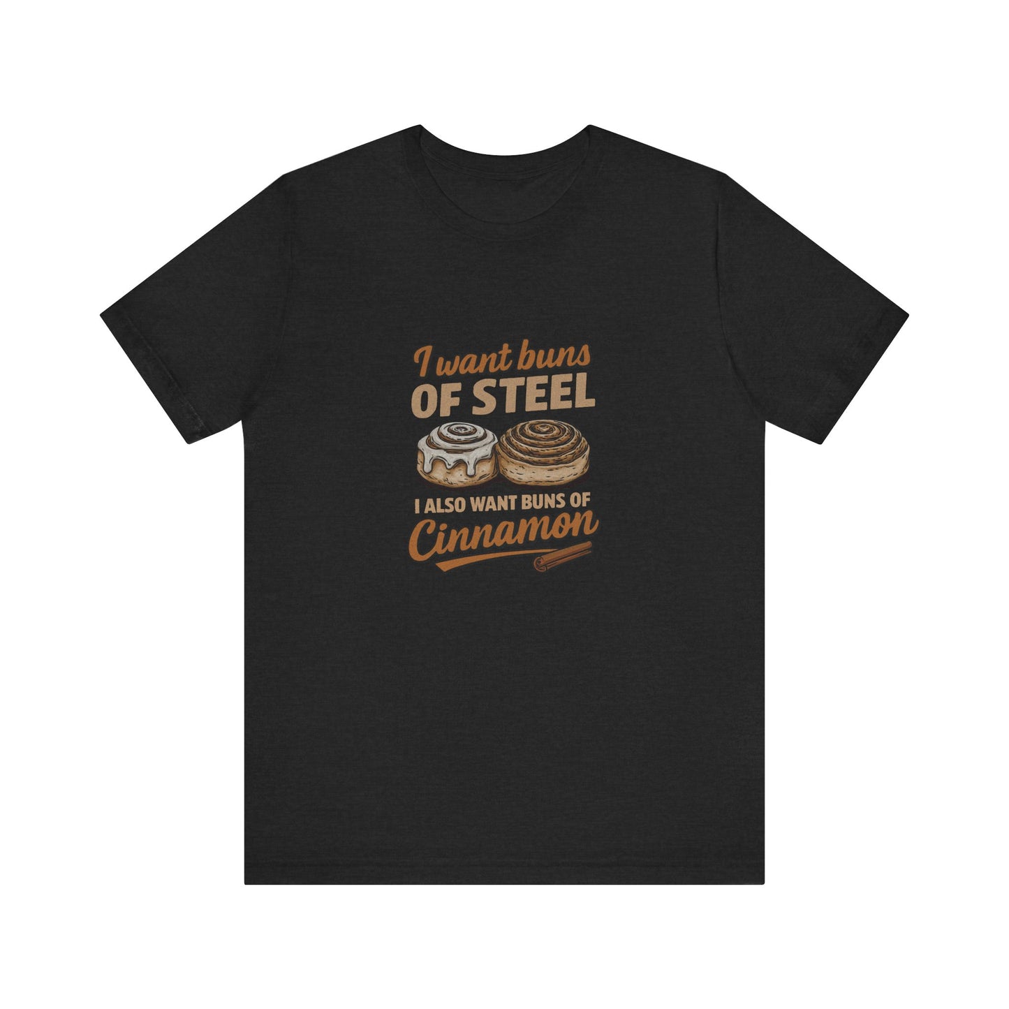 Buns of Steel (and Cinnamon) — Workout Retro Tee (Dark)