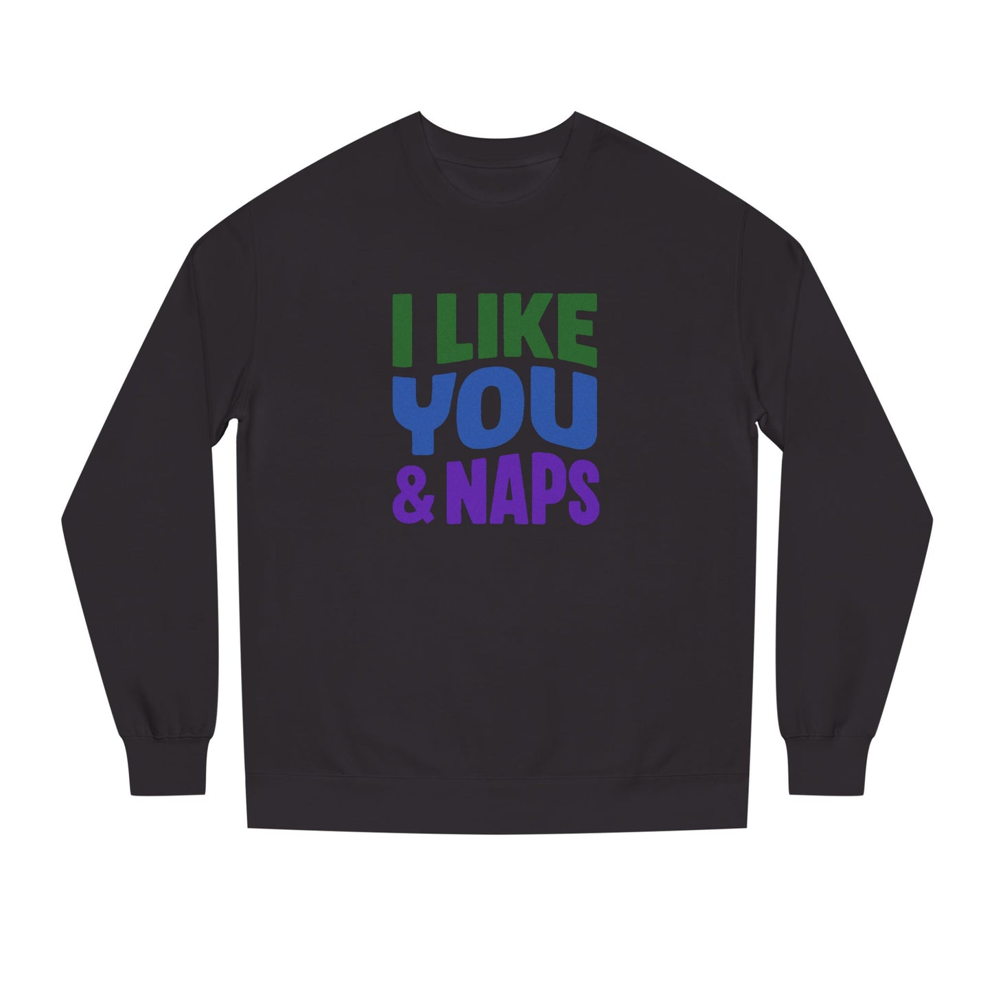 I Like You & Naps (Cool Gradient) — Retro Loungewear Sweatshirt (Dark)