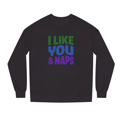 I Like You & Naps (Cool Gradient) — Retro Loungewear Sweatshirt (Dark)