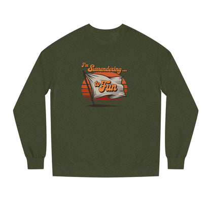 I'm Surrendering to Fun — Fun with Flags Retro Sweatshirt (Dark)