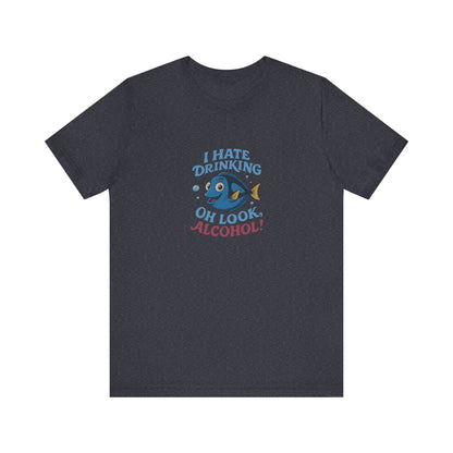 I Hate Drinking (Oh Look, Alcohol!) — Forgetful Fish Retro Tee (Dark)