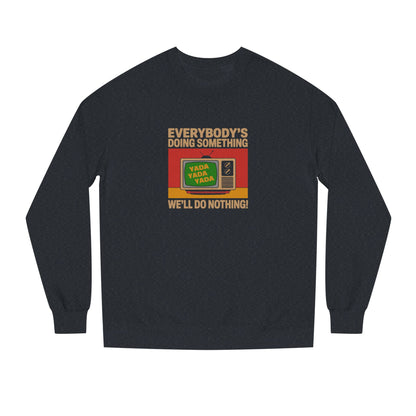 We’ll Do Nothing (Yada Yada) — Seinfeld Retro Sweatshirt (Dark)