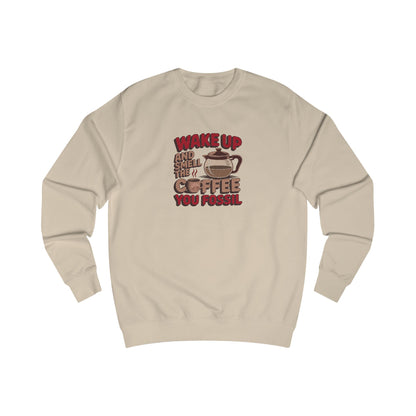 Wake Up and Smell the Coffee, You Fossil — Retro Sweatshirt (Light)
