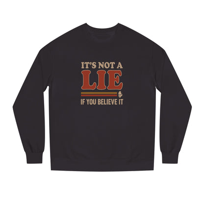 It’s Not a Lie, If You Believe It — George Costanza Retro Sweatshirt (Dark)