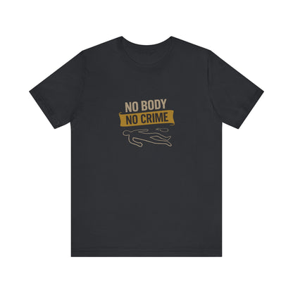 No Body, No Crime — Psych Crime Scene Retro Tee (Dark)