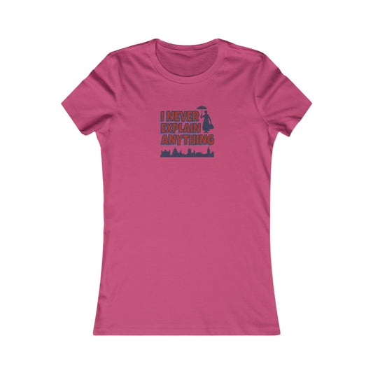 I Never Explain Anything — Mary Poppins Retro Women's Tee (Light)