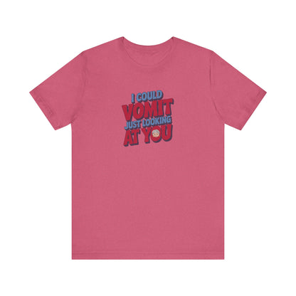 I Could Vomit Just Looking At You — Dorothy Zbornak Retro Tee (Light)