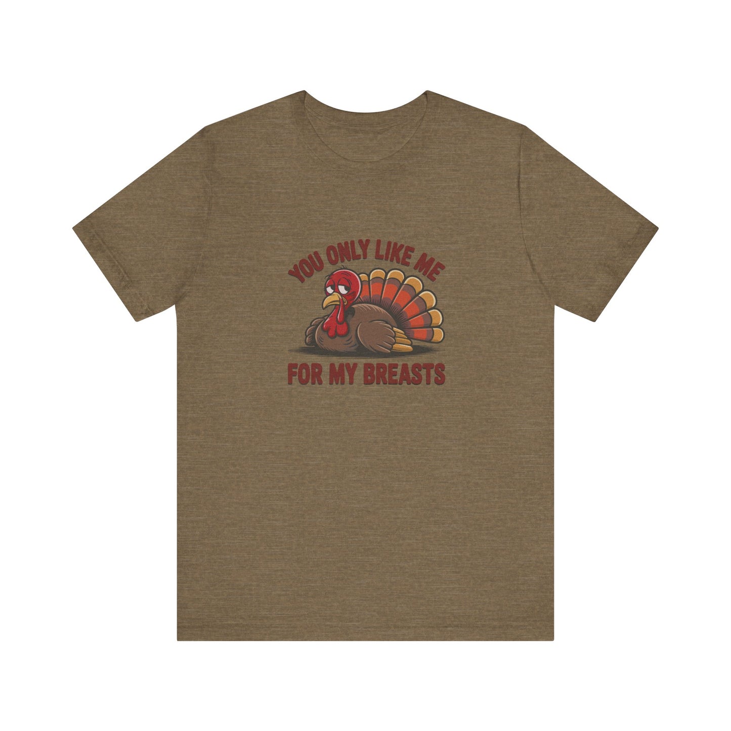 You Only Like Me for My Breasts — Thanksgiving Retro Tee (Light)