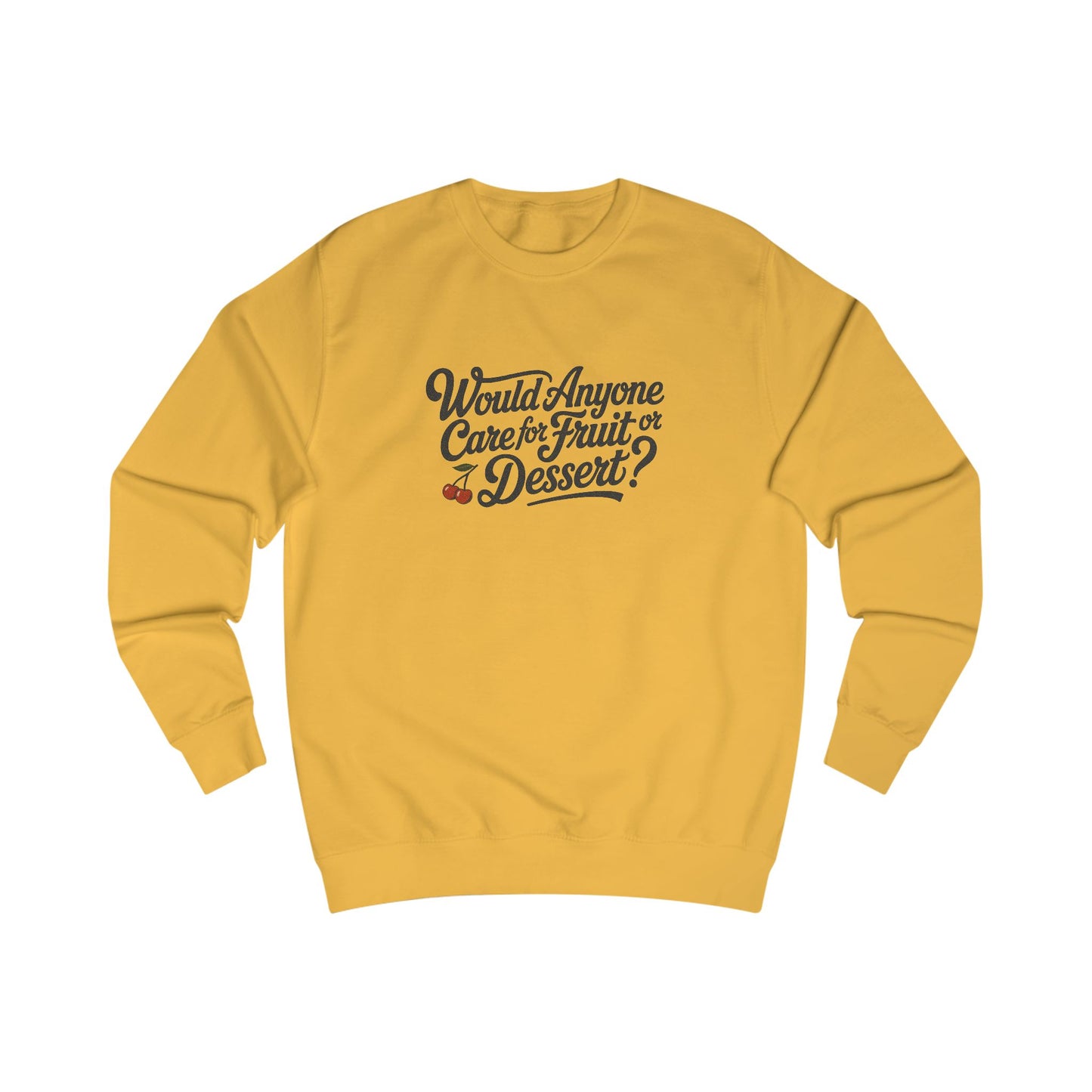 Would Anyone Care for Fruit or Dessert? — Clue Retro Sweatshirt (Light)