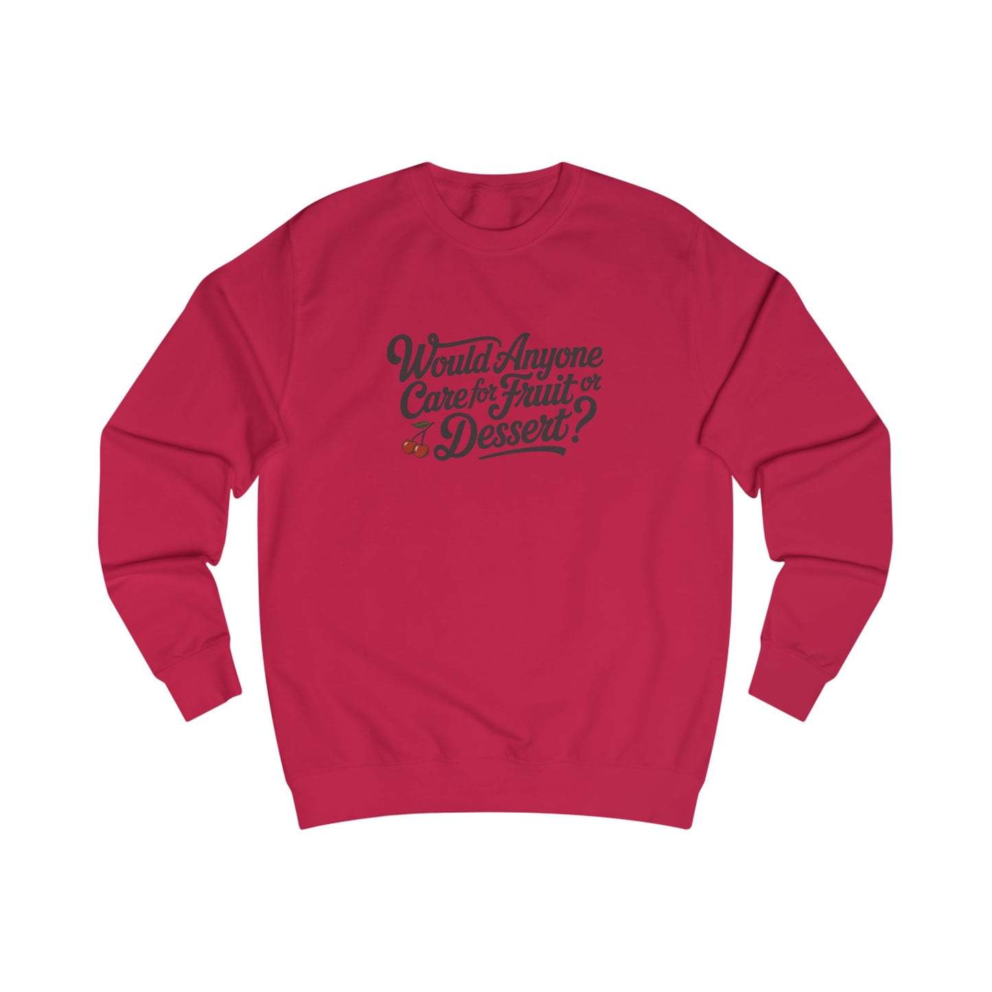 Would Anyone Care for Fruit or Dessert? — Clue Retro Sweatshirt (Light)