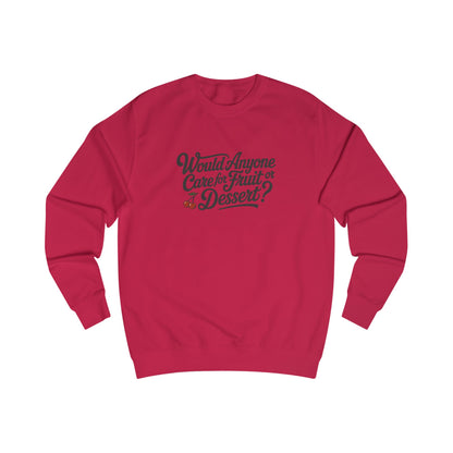 Would Anyone Care for Fruit or Dessert? — Clue Retro Sweatshirt (Light)