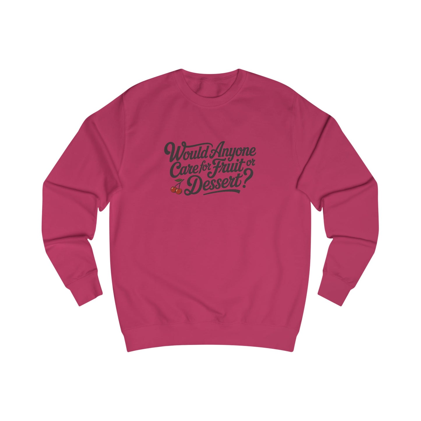Would Anyone Care for Fruit or Dessert? — Clue Retro Sweatshirt (Light)