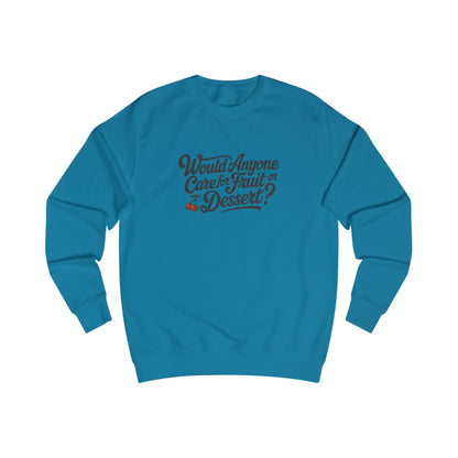 Would Anyone Care for Fruit or Dessert? — Clue Retro Sweatshirt (Light)