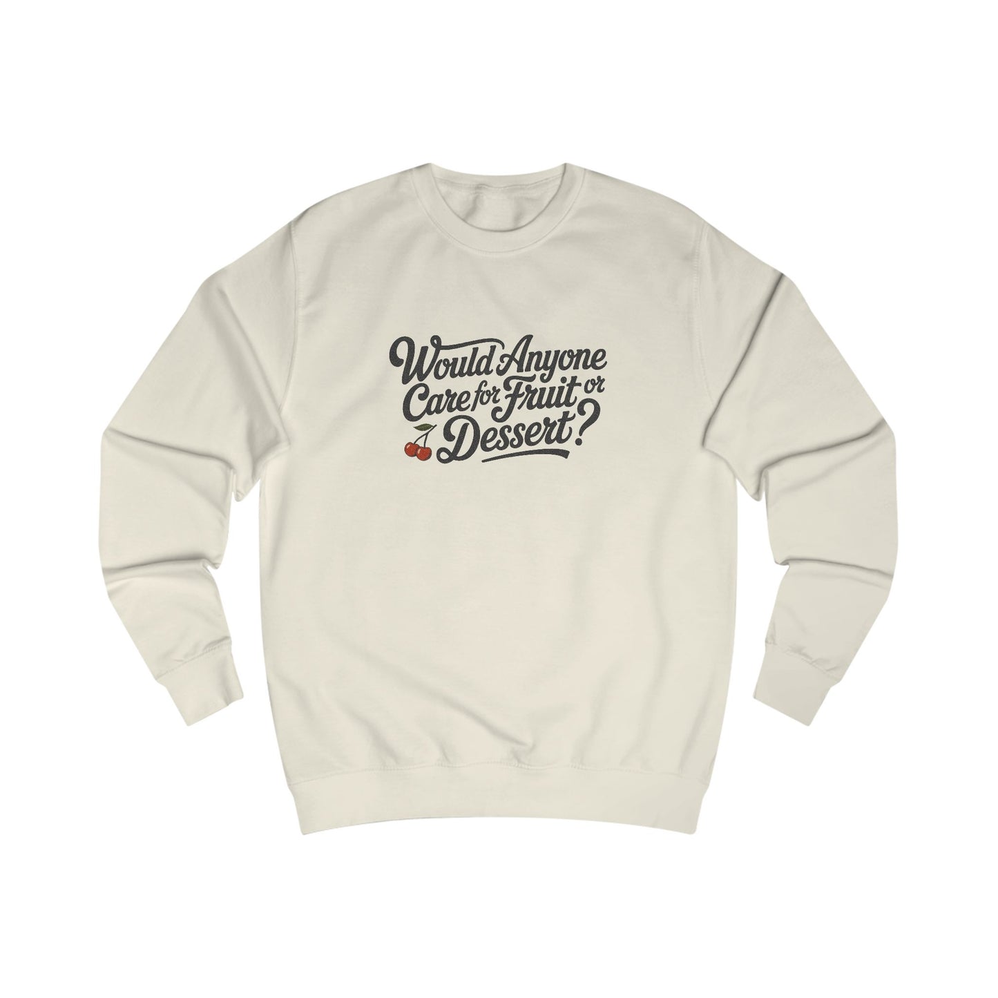 Would Anyone Care for Fruit or Dessert? — Clue Retro Sweatshirt (Light)