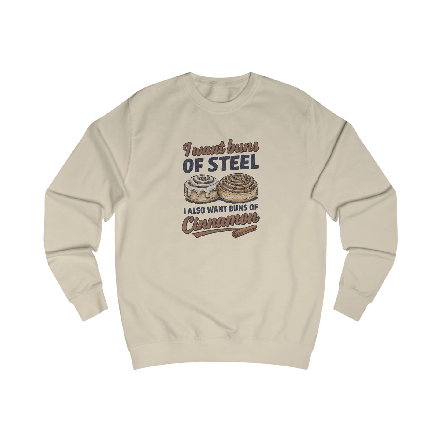 Buns of Steel (and Cinnamon) — Workout Sweatshirt (Light)