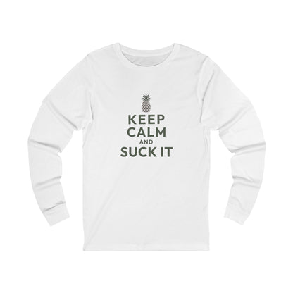 Keep Calm and Suck It — Psych Long Sleeve (Light)