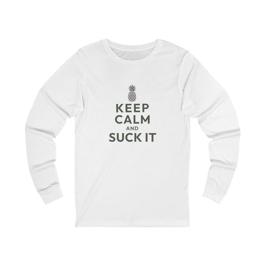 Keep Calm and Suck It — Psych Long Sleeve (Light)