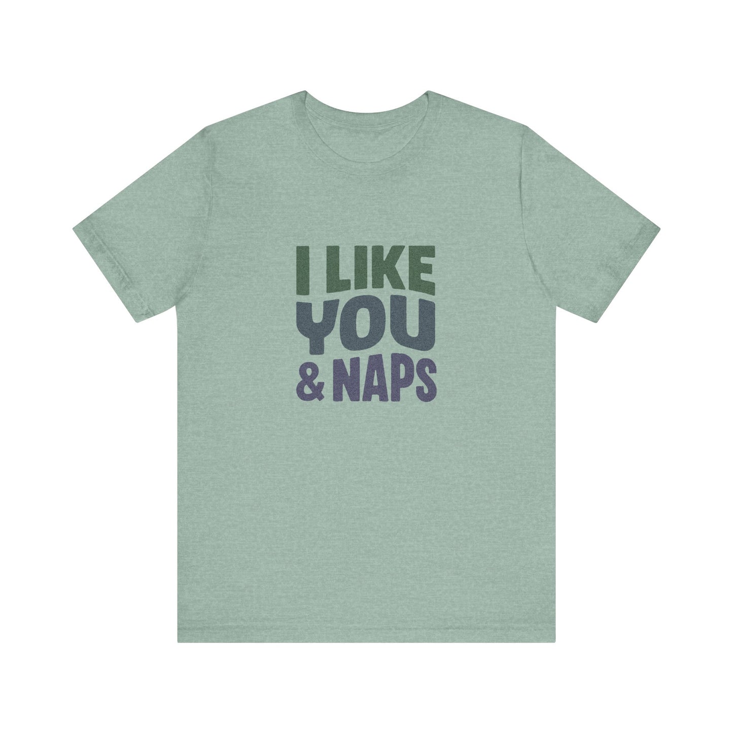 I Like You & Naps (Cool Gradient) — Retro Loungewear Tee (Light)