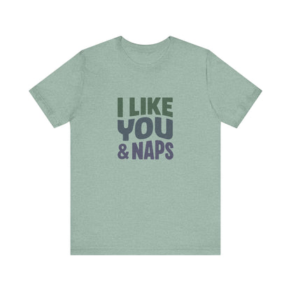 I Like You & Naps (Cool Gradient) — Retro Loungewear Tee (Light)