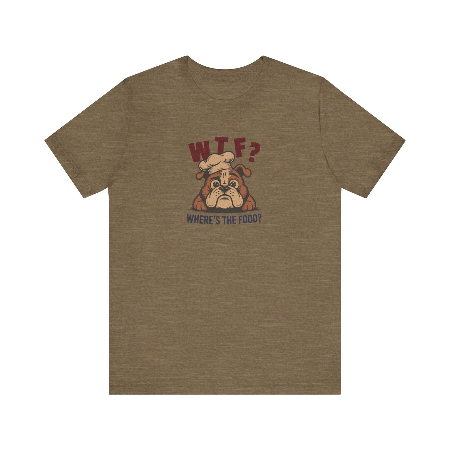 WTF? Where’s the Food? — Bulldog Chef Retro Tee (Light)