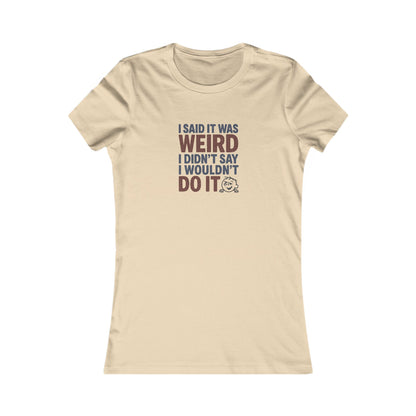 It's Weird, But I'm Interested (Colorful) — Retro Women's Tee (Light)