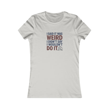 It's Weird, But I'm Interested (Colorful) — Retro Women's Tee (Light)