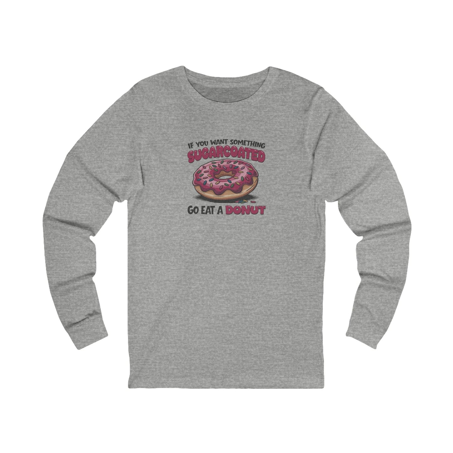Sugarcoated (Go Eat a Donut) — Retro Long Sleeve (Light)