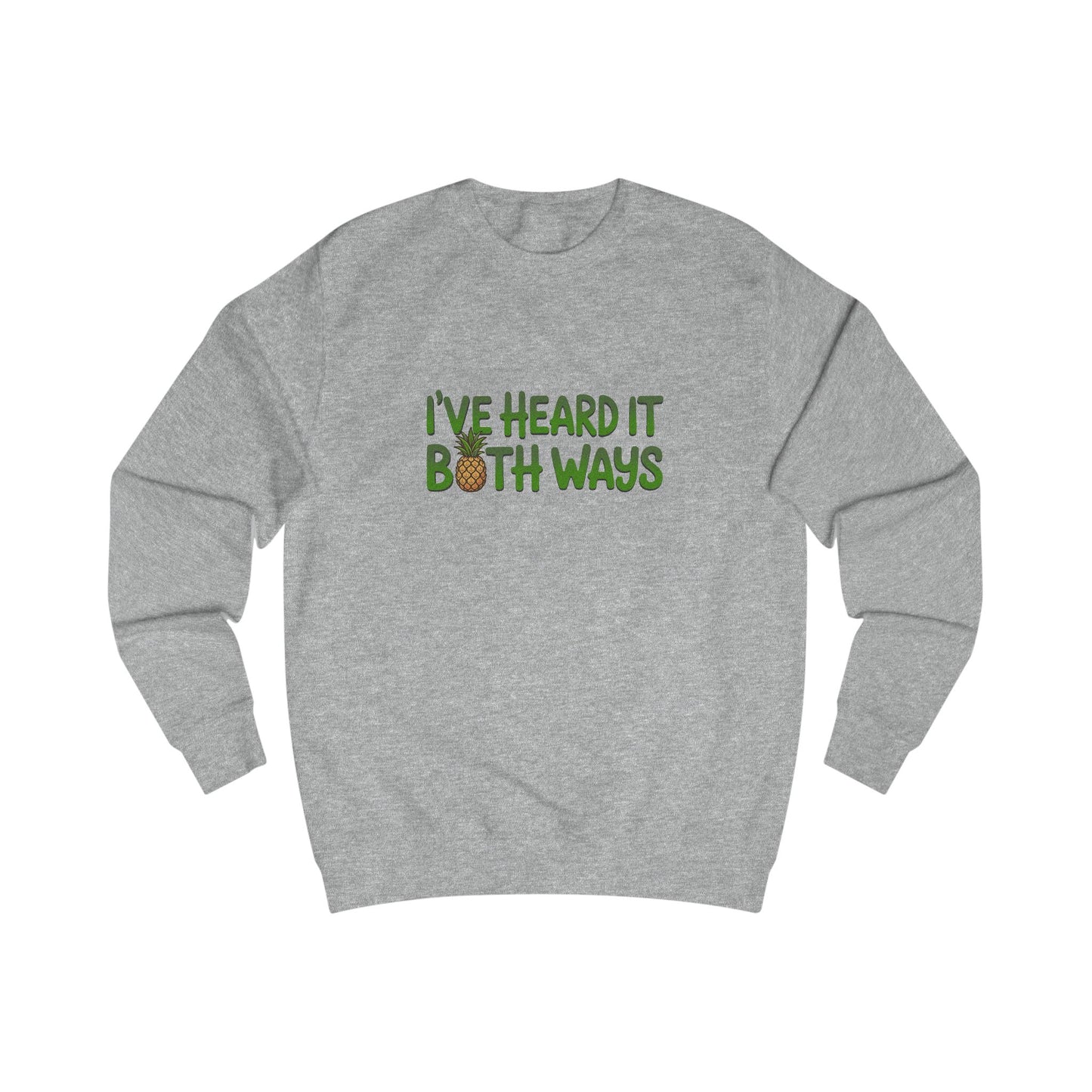 I’ve Heard It Both Ways — Psych Retro Sweatshirt (Light)