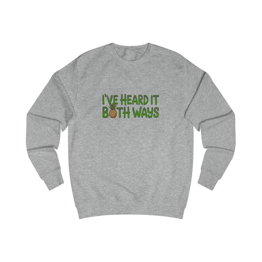 I’ve Heard It Both Ways — Psych Retro Sweatshirt (Light)
