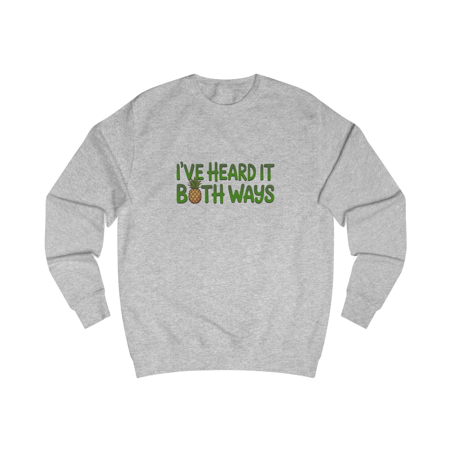 I’ve Heard It Both Ways — Psych Retro Sweatshirt (Light)