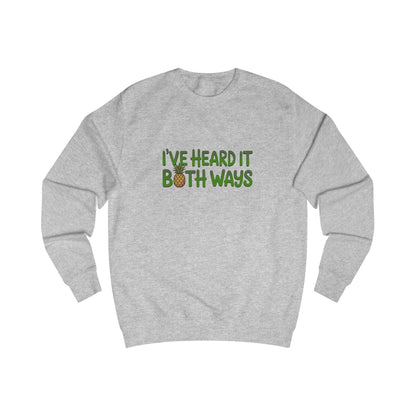 I’ve Heard It Both Ways — Psych Retro Sweatshirt (Light)