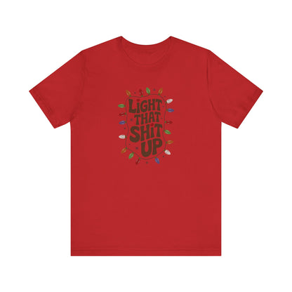 Light That Sh!t Up — Retro Christmas Lights Tee (Light)