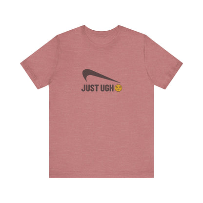 Just Ugh 😒 Athletic Parody — Retro Workout Tee (Light)