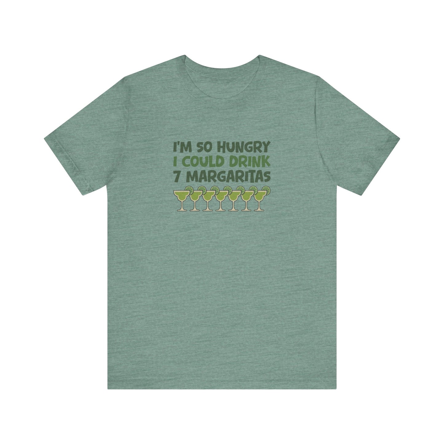 I’m So Hungry I Could Drink 7 Margaritas – Retro Tee (Light)