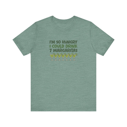 I’m So Hungry I Could Drink 7 Margaritas – Retro Tee (Light)