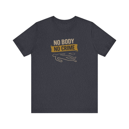 No Body, No Crime — Psych Crime Scene Retro Tee (Dark)