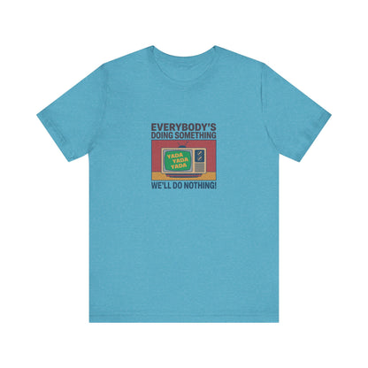 We’ll Do Nothing (Yada Yada) — Seinfeld Retro Tee (Light)