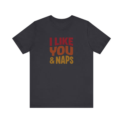 I Like You & Naps (Warm Gradient) — Retro Loungewear Tee (Dark)