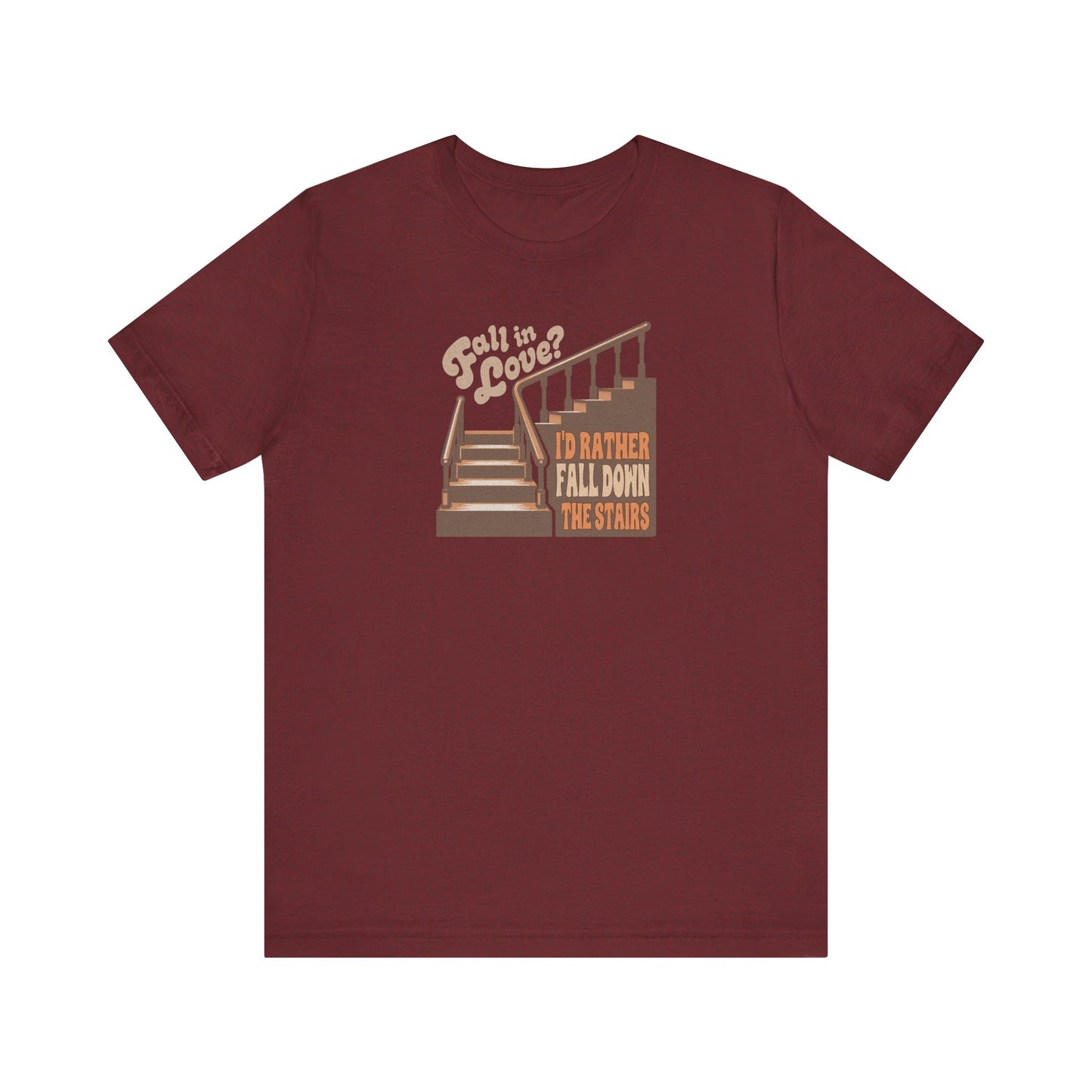 Fall in Love? I'd Rather Fall Down the Stairs — Retro Tee (Dark)