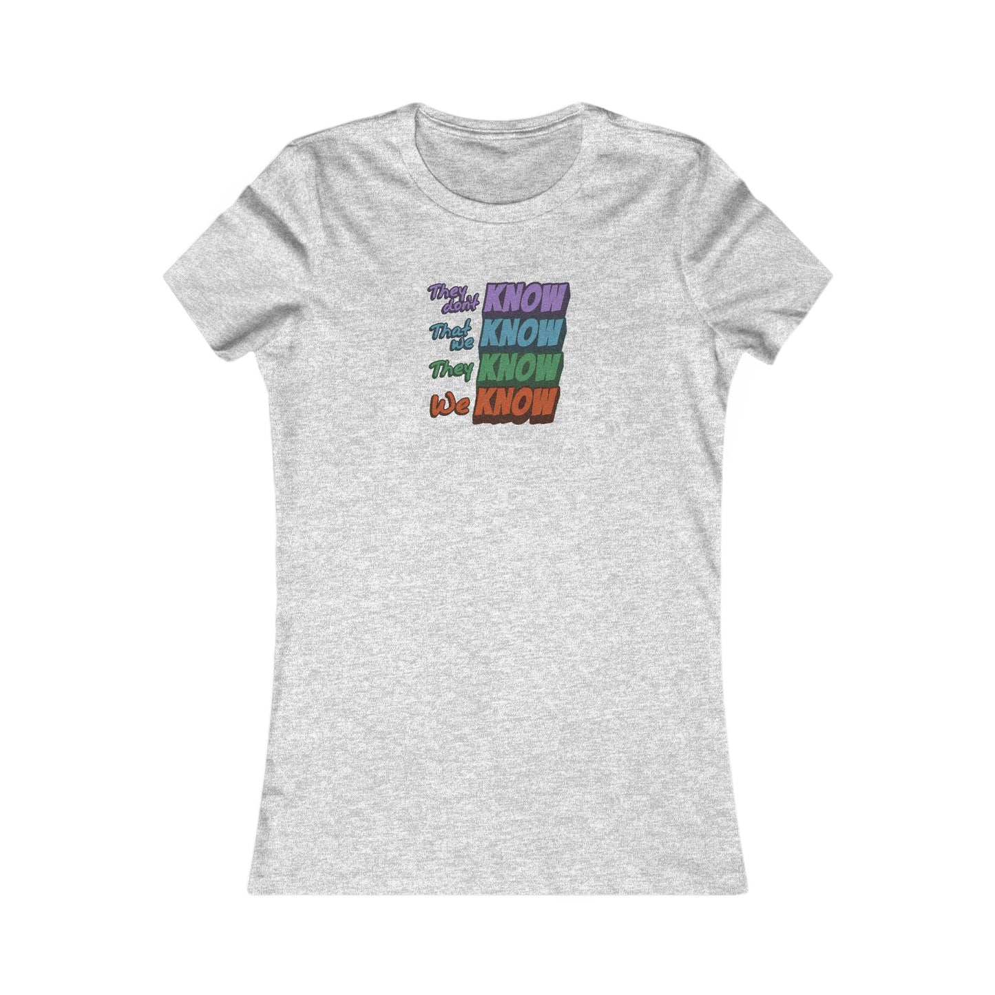They Don't Know We Know — Friends Retro Women's Tee (Light)